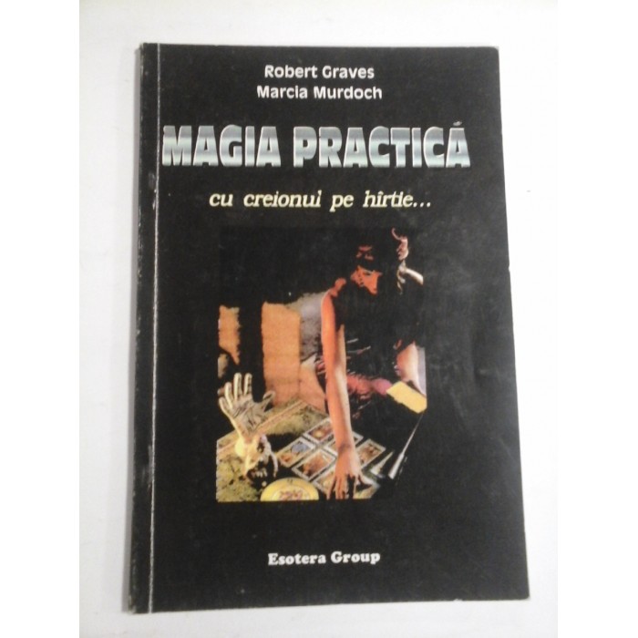 MAGIA  PRACTICA  cu creionul pe hartie  -  Robert GRAVES & Marcia MURDOCH